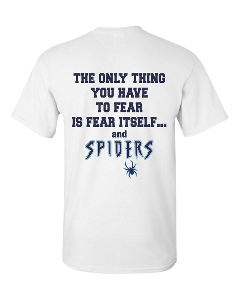 Spiders Fear Tee