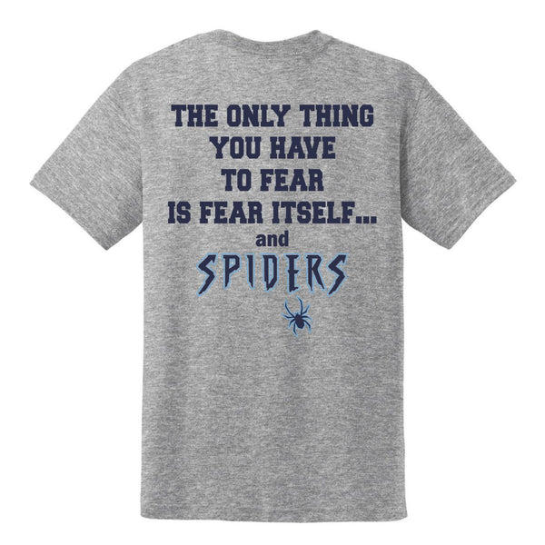 Spiders Fear Tee