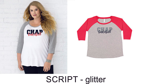 Chap Basketball Curvy Lady Raglan -4 designs - Matte or Glitter