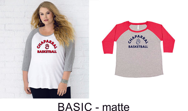 Chap Basketball Curvy Lady Raglan -4 designs - Matte or Glitter