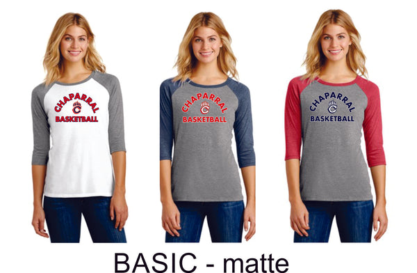 Chap Basketball Ladies Raglan -4 designs - Matte or Glitter